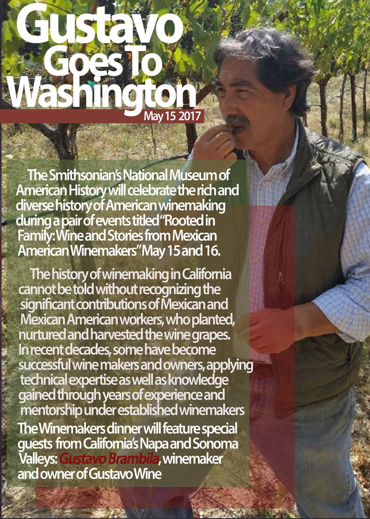 Gustavo Brambila, Inducted into the Smithsonian, May 15, 2017: Rooted in Family - Wine and Stories from Mexican American Winemakers
